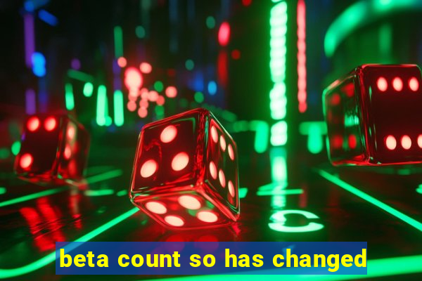 beta count so has changed